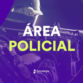 Área Policial - Estratégia Concursos - Telegram estrategia concursos