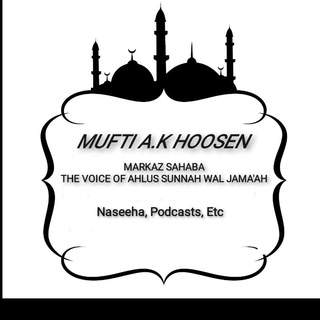 DAILY NASEEHA, PODCASTS, ETC BY MUFTI A.K HOOSEN
