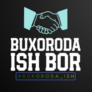 Buxoroda ish bor Telegram channel