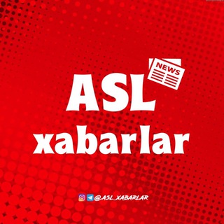 Asl Xabarlar | Yangiliklar