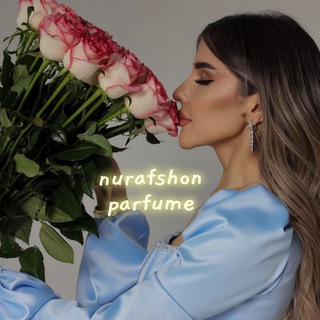 Nurafshon_parfume(Sabina) - Telegram Channel