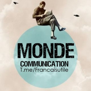 Monde Communication™?? - Telegram Channel