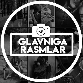 GLAVNIGA RASMLAR - Telegram Channel