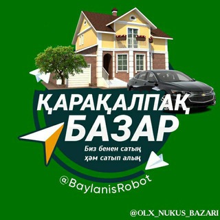 ОЛХ КАРАКАЛПАК БАЗАРЫ - Telegram group