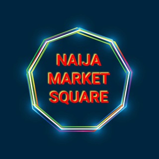 NAIJA MARKET SQUARE - Telegram group