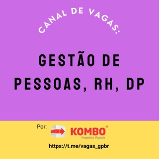 Vagas Emprego Gestão de Pessoas, RH e DP | Kombo Telegram channel