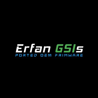 Erfan GSIs Updates Telegram channel