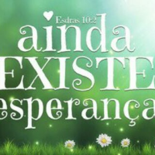 AINDA EXISTE ESPERANÇA Telegram channel