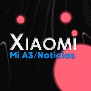 MI A3 | Actualizaciones [Español] Telegram Channel