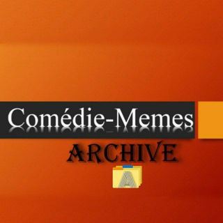 ?Comédie-Memes Archive™? - 