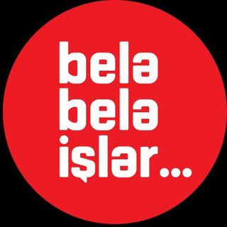 Belə-belə İşlər - bele bele isler