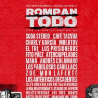 Rompan Todo (Documental) - rompan todo